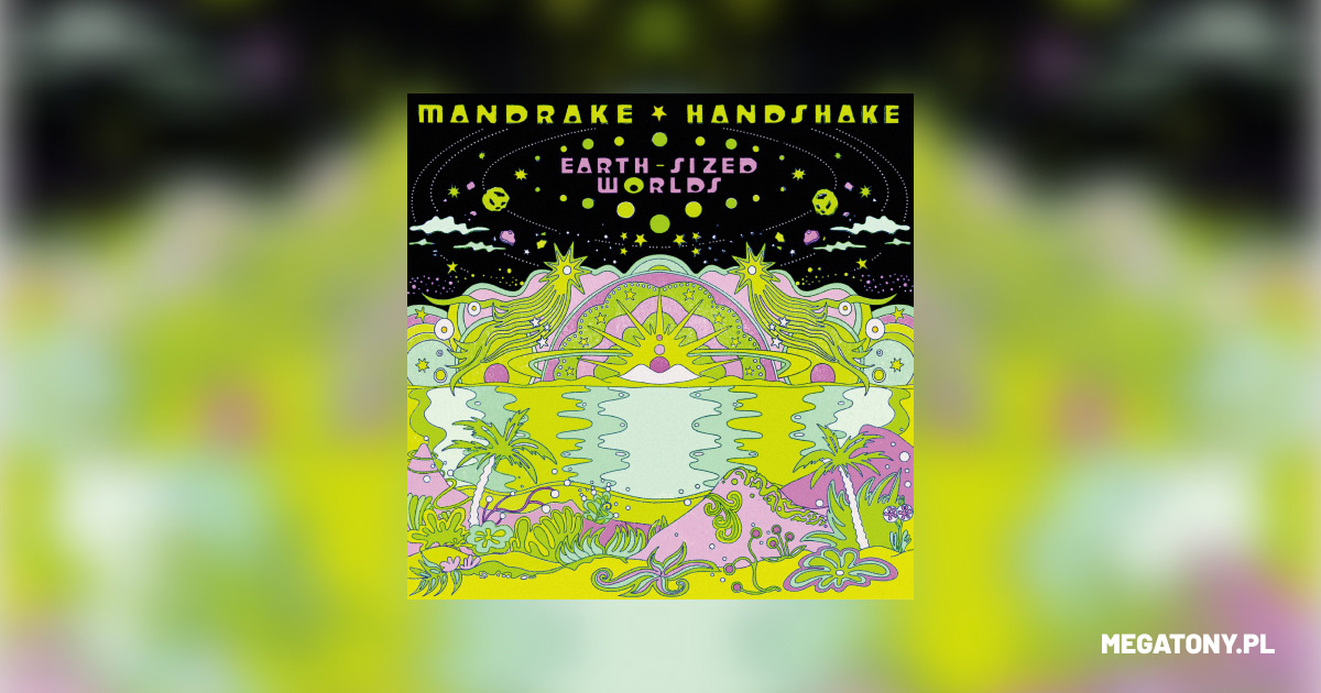 Mandrake Handshake – Earth-Sized Worlds